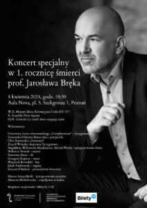 Afisz czarno-biały zawiera zdjęcie Jarosława Bręka i informacje na temat wykonawców koncertu w dniu 8 kwietnia 2024