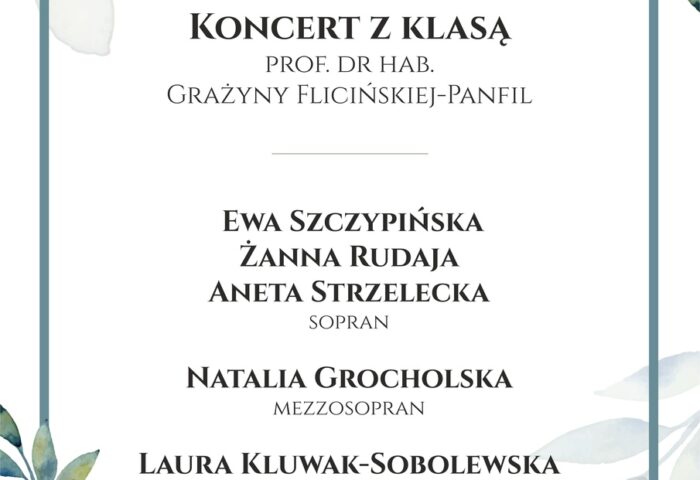 Afisz może zachęcać do przyjścia na Koncert z klasą prof. Flicińskiej-Panfil w dniu 1 czerwca, afisz zawiera nazwiska wykonawców