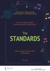 Afisz może zachęcać do przyjścia na koncert pt. The Standards w dniu 12 grudnia 2023