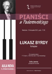 Bordowy plakat z podobizną Paderewskiego na tle wielkich klawiszy może zachęcać do przyjścia na koncert Łukasza Byrdy