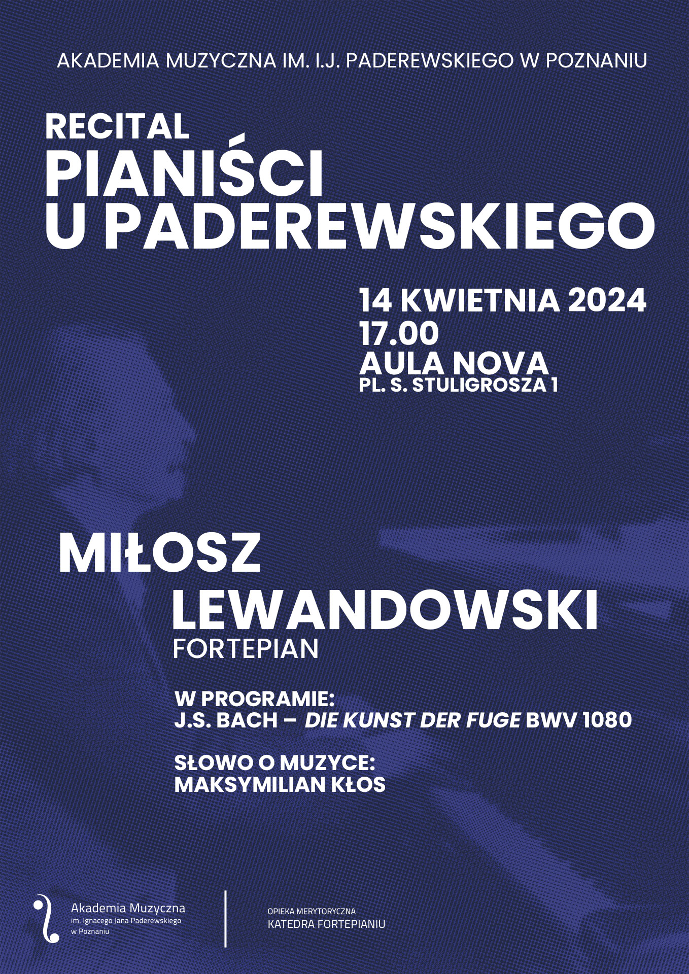 Afisz zawiera informacje na temat recitalu pianisty Miłosza Lewandowskiego w ramach cyklu Pianiści u Paderewskiego w dniu 14 kwietnia 2024