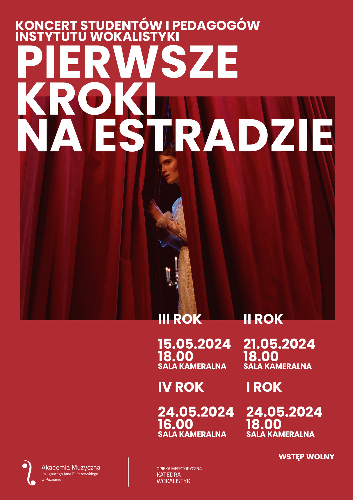 Plakat zawiera informacje na temat koncertów z cyklu "Pierwsze kroki na estradzie", które w dniach 15, 21 i 24 maja 2024 roku wykonają studenci wokalistyki.