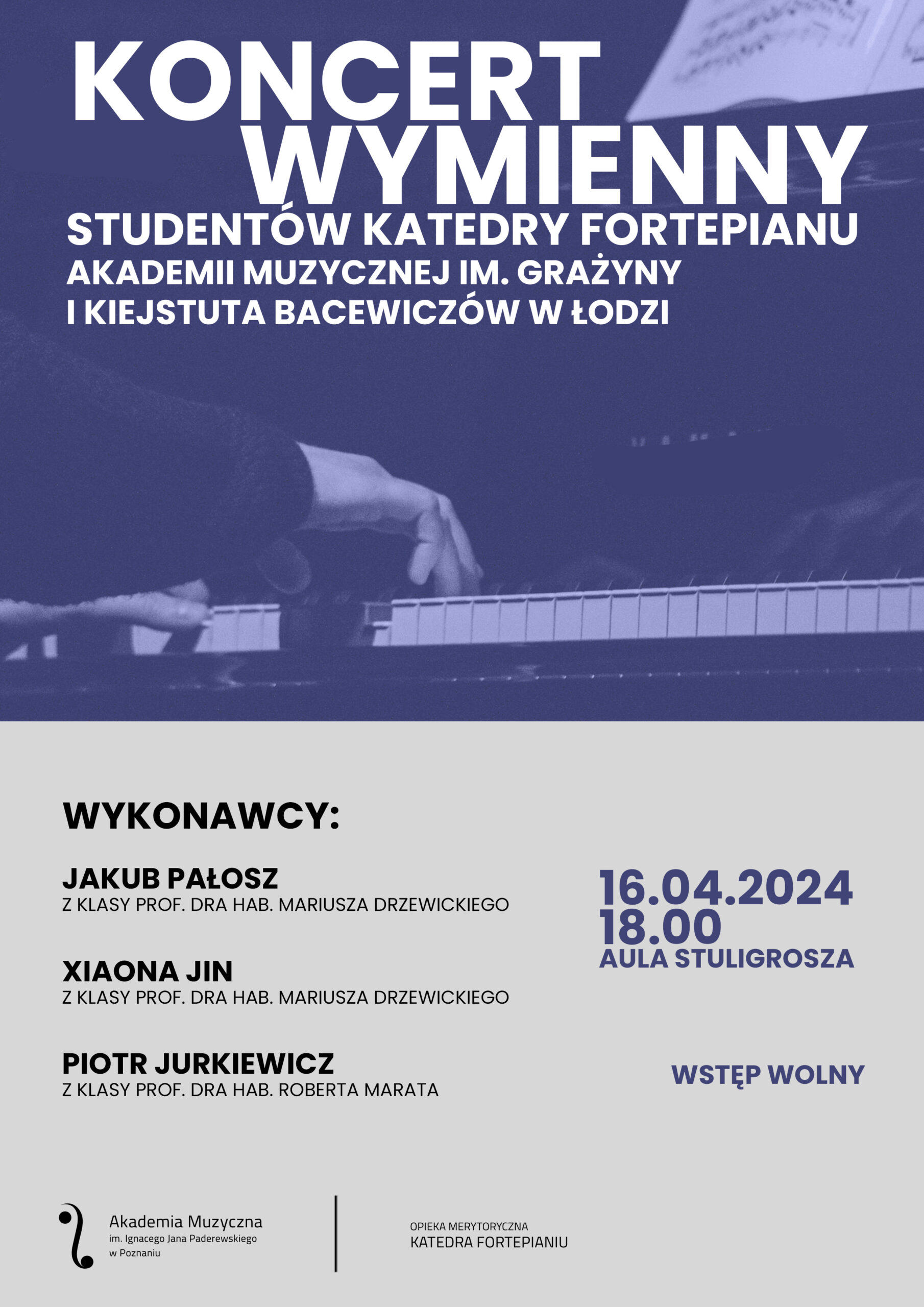 Afisz zawiera informacje na temat koncertu wymiennego studentów Akademii z Łodzi w dniu 16 kwietnia 2024