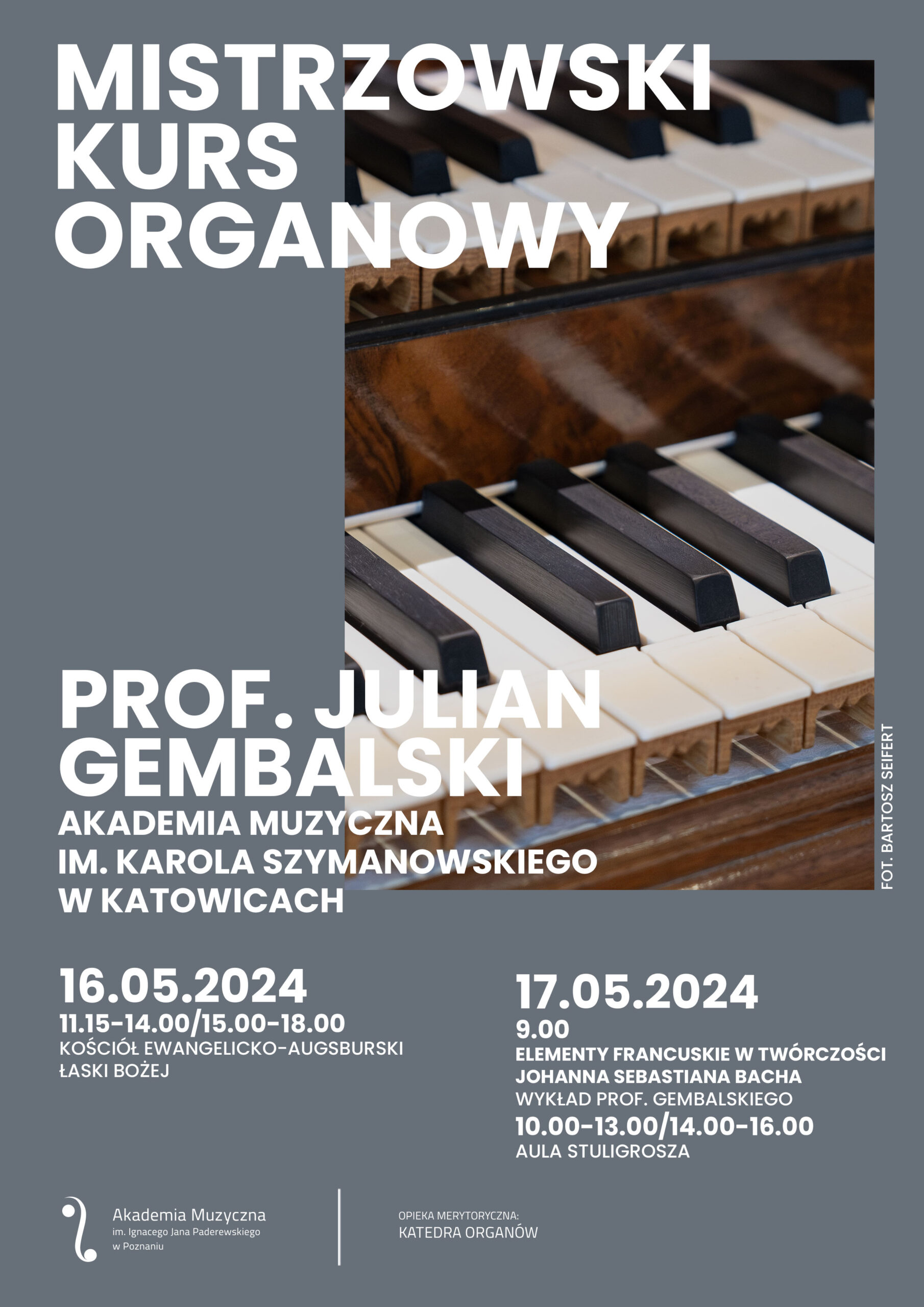 Plakat zawiera informacje o kursie organowym prof. Juliana Gembalskiego w dniach 16-17 maja 2024