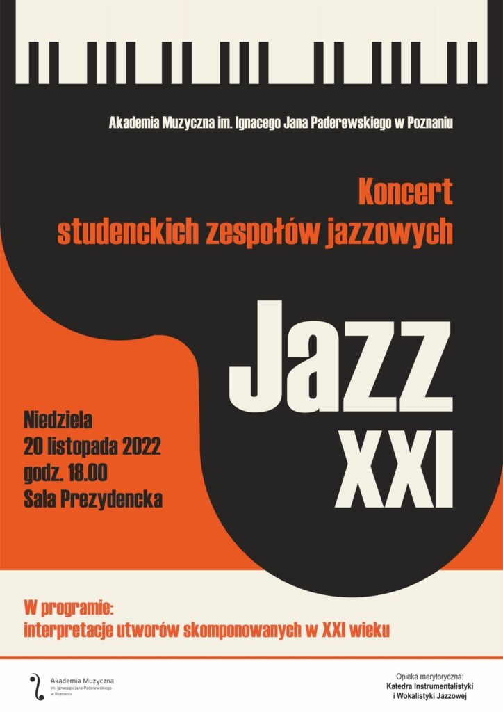 Czarno-pomarańczowy plakat zawiera napis dużymi literami JAZZ XXI i może zachęcać do przyjścia na koncert