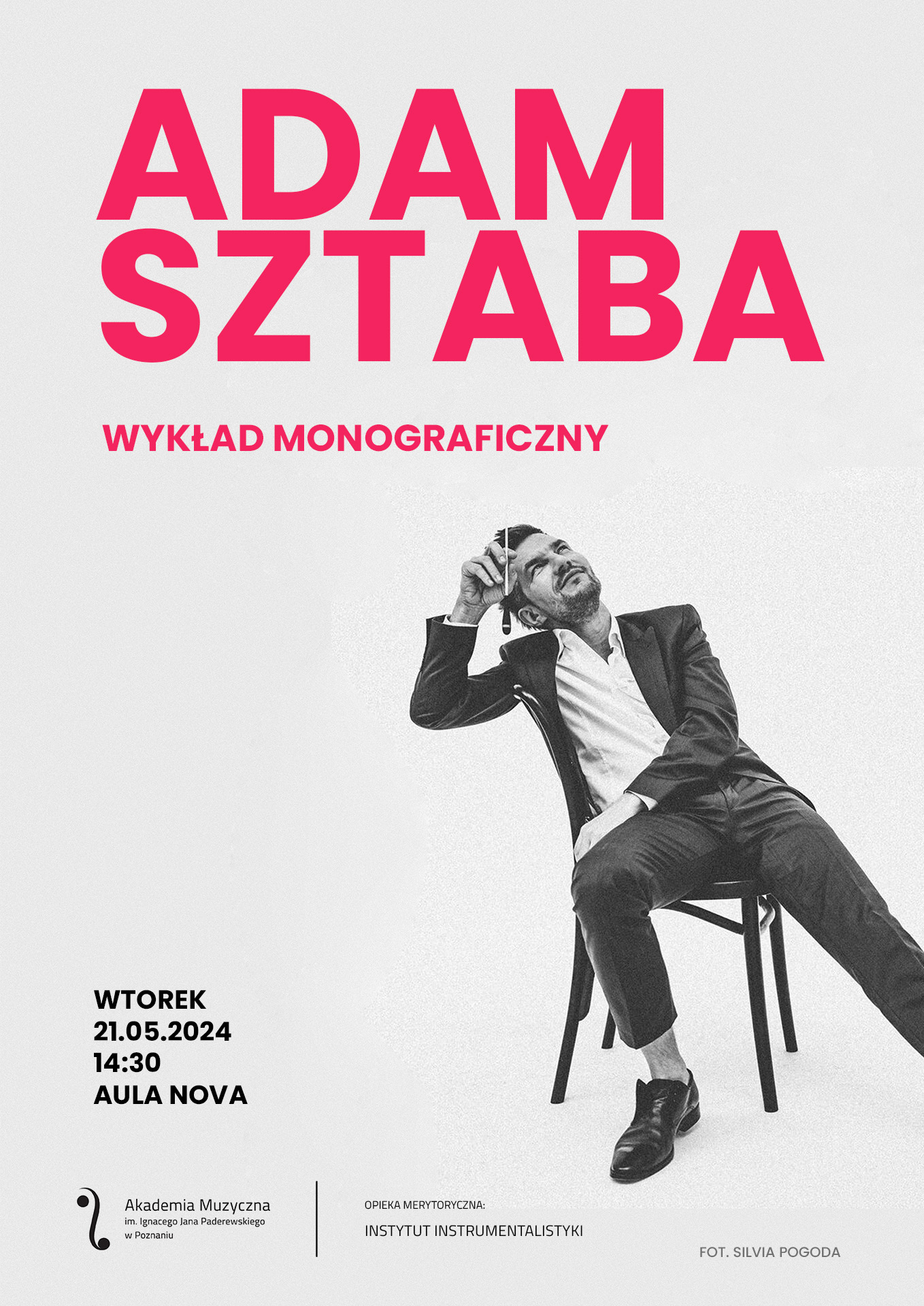 Afisz zawiera informacje na temat wykładu monograficznego Adama Sztaby w nowym terminie 21 maja 2024