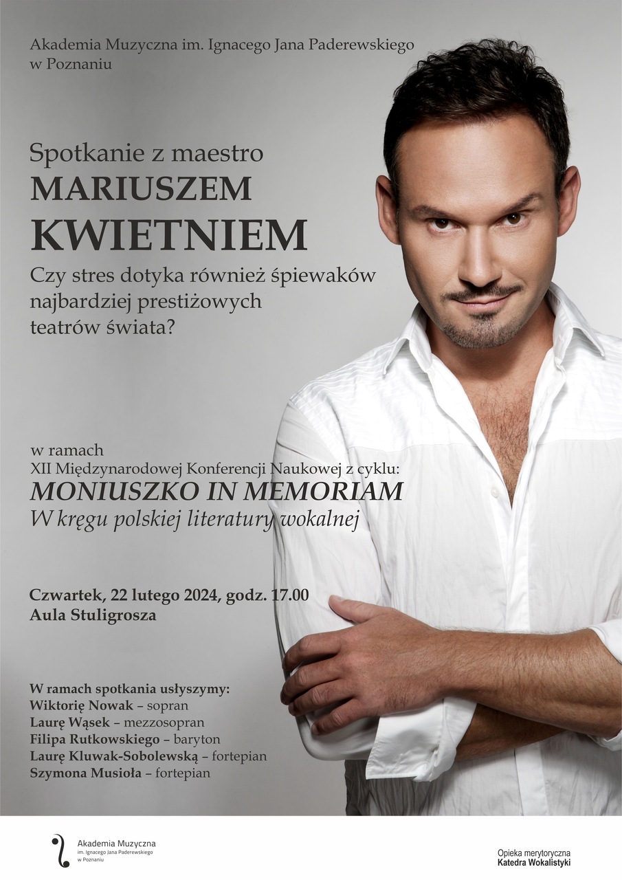 Afisz zawiera informacje na temat spotkania z Mariuszem Kwietniem, gościem Konferencji moniuszkowskiej 2024