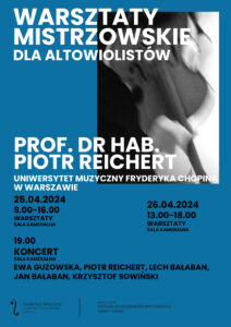 Afisz zawiera informacje na temat kursu dla altowiolistów Piotra Reicherta w dniach 25-26 kwietnia 2024