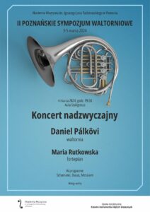 Afisz zapowiada Koncert waltorniowy Daniela Pálköviego w dniu 4 marca 2024