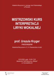 Afisz może informować o organizowanym przez poznańską uczelnię mistrzowskim kursie interpretacji liryki wokalnej