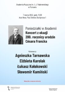 Afisz koncertu może zachęcać do przyjścia na recital organowy dedykowany Cesarowi Franckowi w 200. rocznicę urodzin