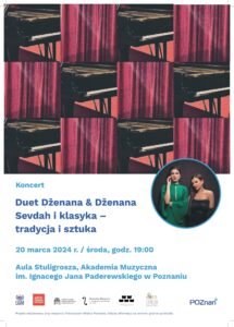 Afisz zawiera informację o koncercie Duetu Dżenana i Dżenana z muzyką Sevdah w dniu 20 marca 2024