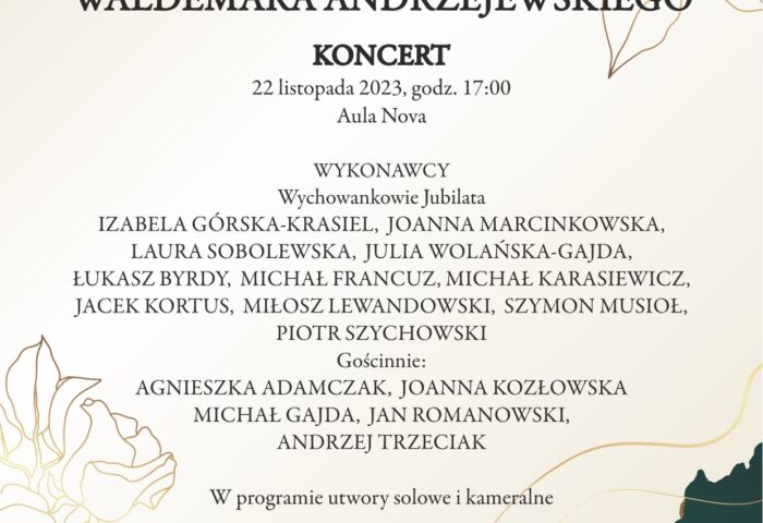 Afisz zawiera informacje na temat wydarzeń jubileuszu 85-lecia prof. Waldemara Andrzejewskiego