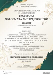 Afisz zawiera informacje na temat obchodów jubileuszu prof. Waldemara Andrzejewskiego