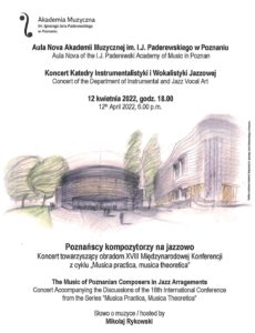 Plakat może zachęcać do przyjścia na koncert towarzyszący Konferencji "Musica practica, musica theoretica"