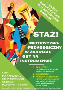 Afisz może zachęcać do zgłoszenia na staż dla nauczycieli organizowany w poznańskiej Akademii Muzycznej w roku szkolnym 2022/2023