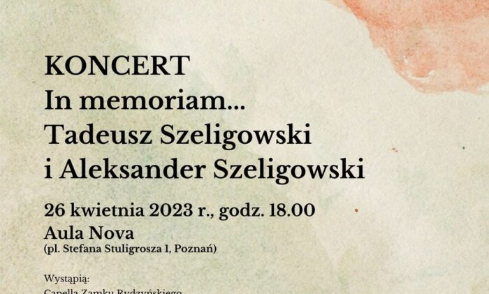 Afisz może zachęcać do przyjścia na koncert w ramach Sympozjum dedykowanego T. Szeligowskiemu