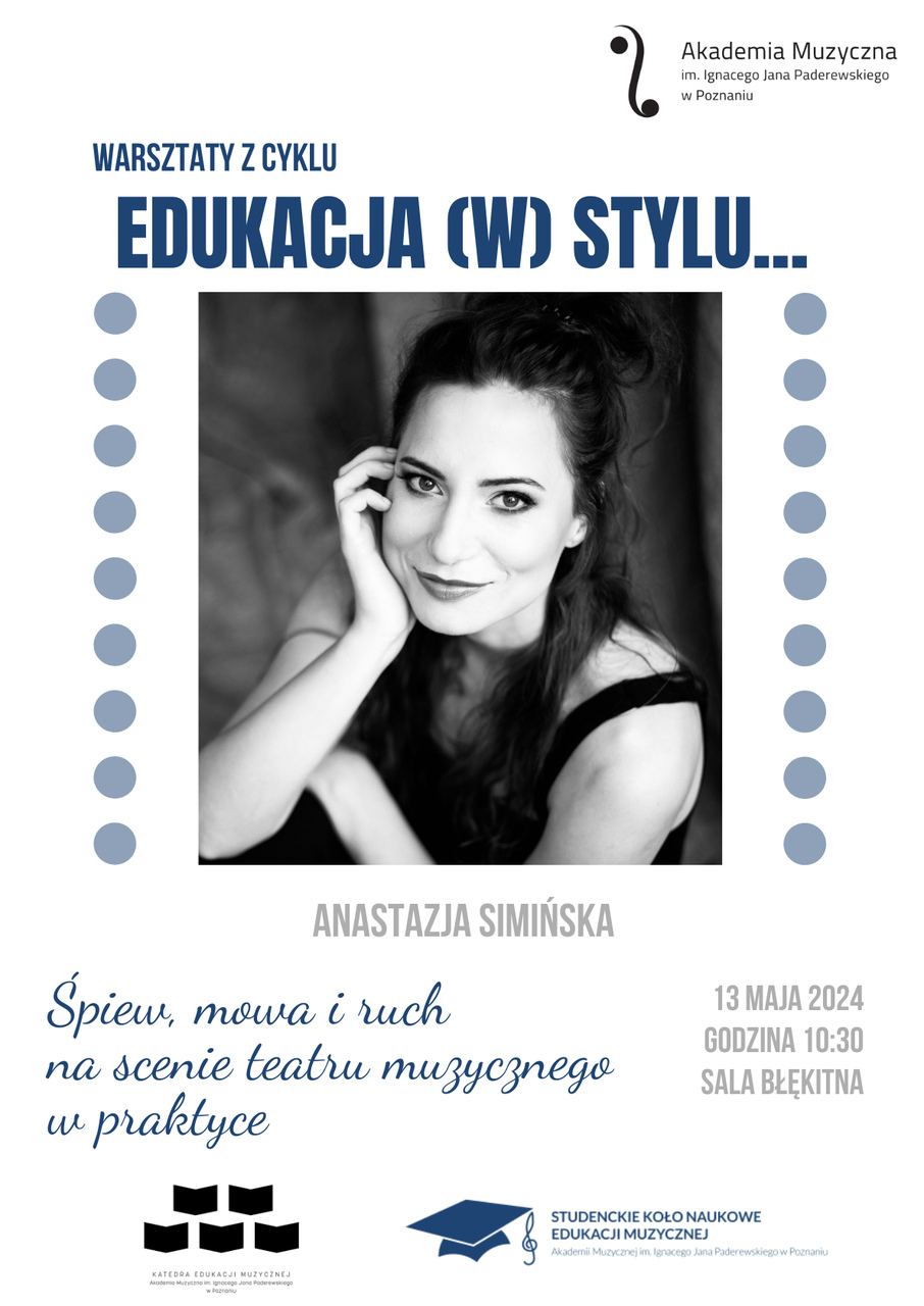 Afisz zawiera informacje na temat warsztatów z cyklu Edukacja w stylu, które w dniu 13 maja poprowadzi Anastazja Simińska