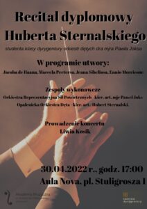 Afisz dyplomowy koncertu Huberta Sternalskiego - przedstawia uniesione dłonie dyrygenta z batutą
