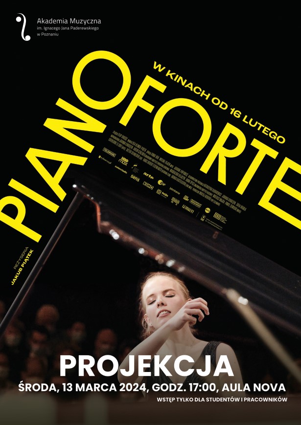Afisz zawiera informację na temat projekcji filmu PIANOFORTE w reż. Jakuba Piątka