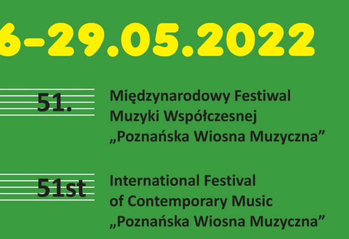 Fragment plakatu 51. Poznańskiej Wiosny Muzycznej z nazwą festiwalu